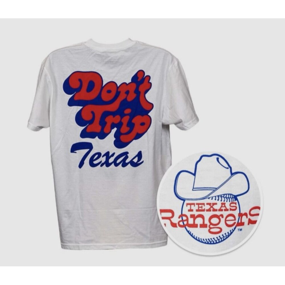 Tees & Easy Texas Rangers Don't Trip T-Shirt MLB Baseball Fan Apparel White 2X